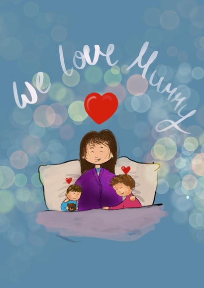 Cute Mother's Day card - We love Mummy - (boy mum / boy mom) Cuddles. Mum25 created by Dave Draws Stuff