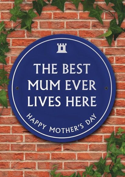 Funny Mother's Day Card - Best Mum Ever - Heritage Plaque created by Brainbox Candy