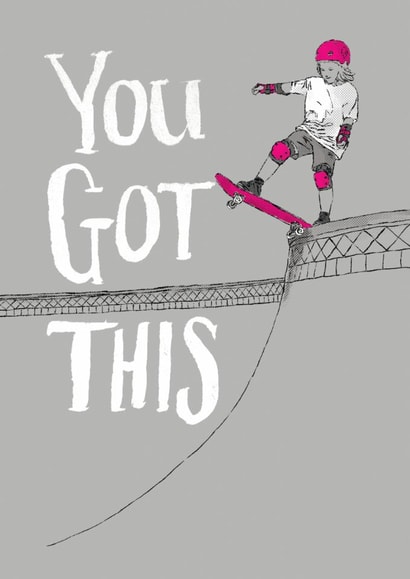Modern Just Because/Good Luck Card - You Got This - Skateboarding created by Tainted Genie