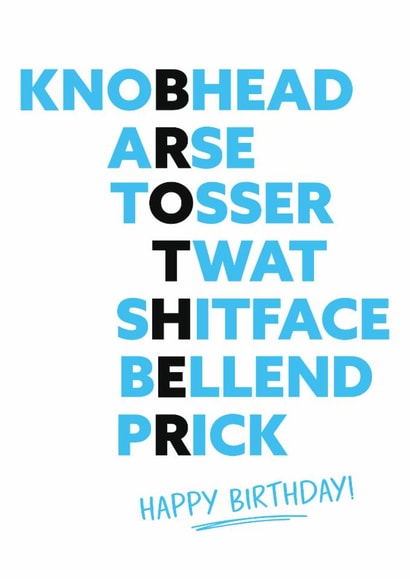 Cheeky Birthday Card - For Brother - Spelling created by Tiger Feet Creations