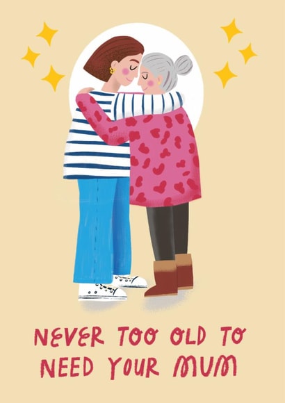 Cute Mother's Day Card - Never Too Old created by @AimeeStevens.Design