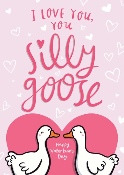Cute Valentine's Day Card - I Love You, You Silly Goose - Funny Valentine Card created by Arrow Gift Co