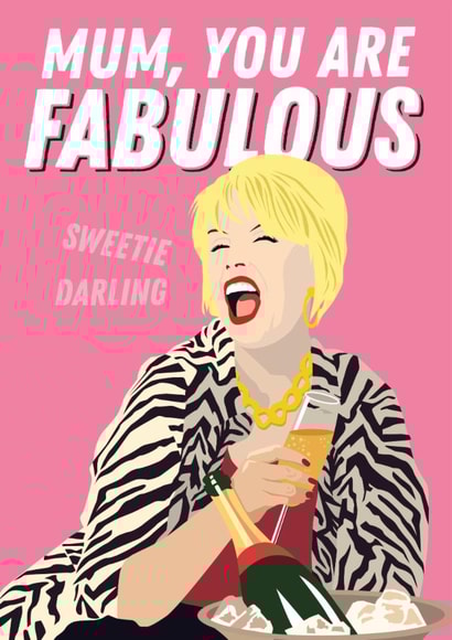 Funny Mother's Day Card - Patsy - Absolutely Fabulous created by Kyleigh Orlebar