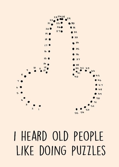 Funny Birthday Card - Old People Like Doing Puzzles - Penis created by Poppy & Mabel 