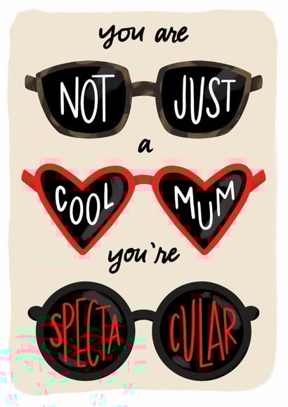 Cute Mother's Day Card - Spectacular Mum - Sunglasses created by Cindy Reynolds