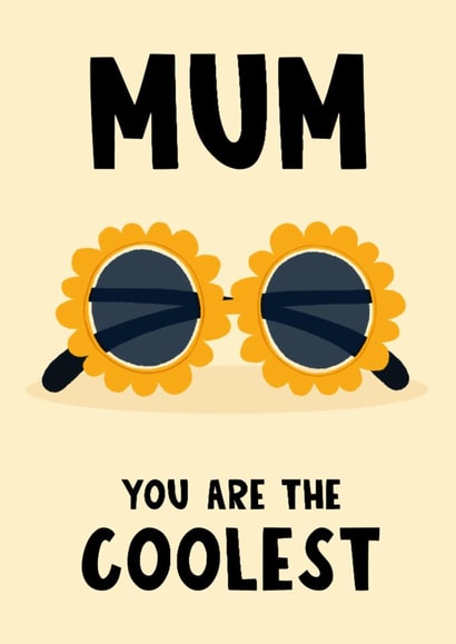 Classic Mother's Day Card - Coolest - Flower Sunglasses created by Lucy Maggie Designs