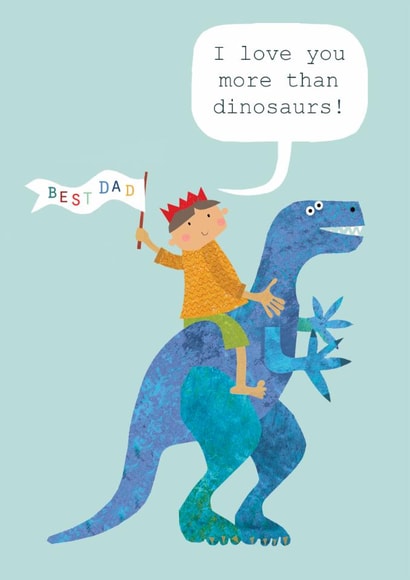 Cute Father's Day Card - I Love You More Than Dinosaurs created by Kali Stileman