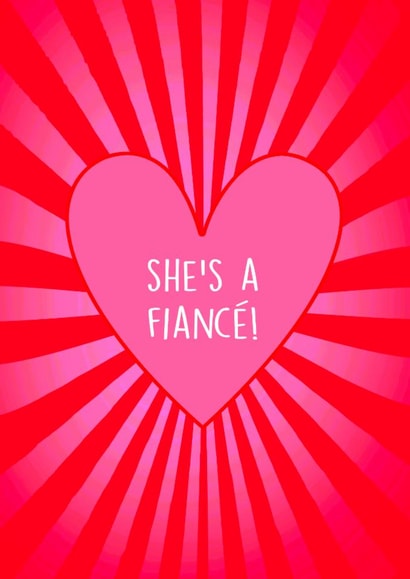 Fun Engagement Card - For Fiancé - She's A Fiancé! created by Poppy & Mabel