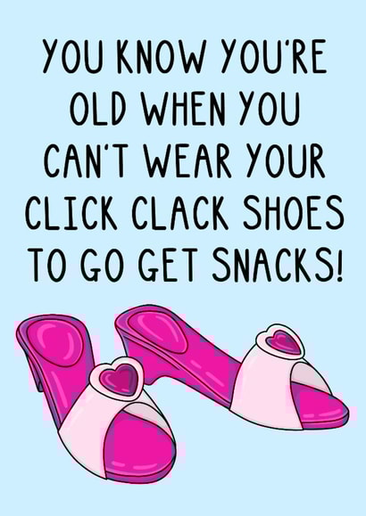 Funny Birthday Card - Click Clack Shoes created by OhJaye