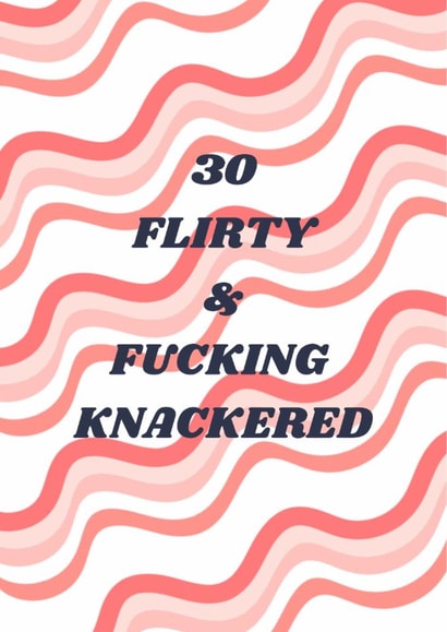 Funny 30th birthday card created by Rachel Prever