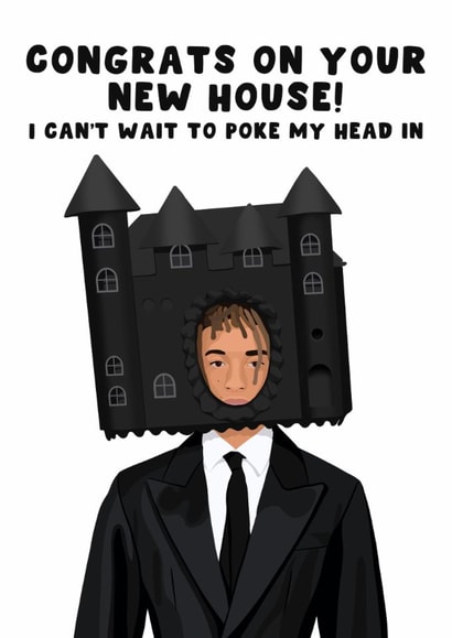 Funny New House Card - Jaden Smith - I Can't Wait To Poke My Head In created by Pink Peach Cards