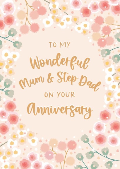 Pretty Anniversary Card - For A Wonderful Mum And Step Dad - Flowers created by The Pattern Press