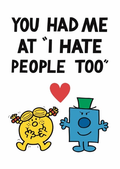 Funny Valentine's Day Card - I Hate People Too created by Mr. Men