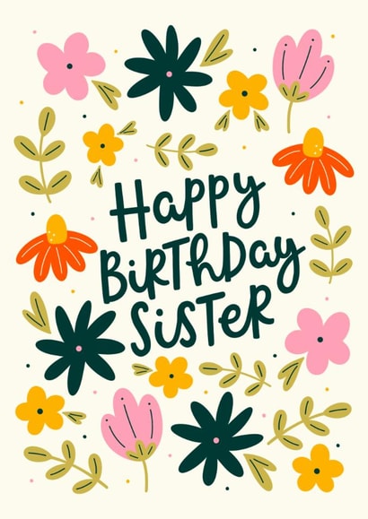 Pretty Birthday Card - For Sister - Flowers created by Abbie Imagine