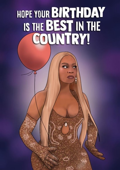 Funny Birthday Card - Beyoncé - Best In The Country created by I Draw Stuff 