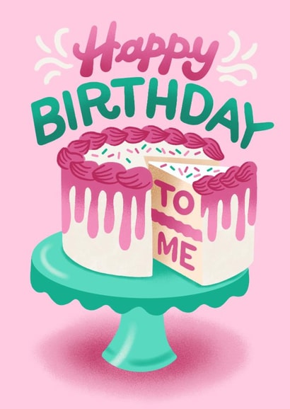 Pretty Birthday Card - Cake - Happy Birthday To Me created by Amanda Jozaitis