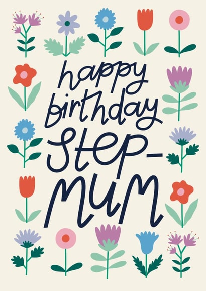 Pretty Birthday Card - For Step-Mum - Flowers created by Christine Cuddihy Illustration