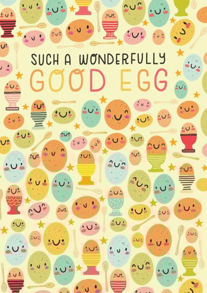 Cute Birthday Card - Wonderfully Good Egg - Eggs created by Nicholas Saunders