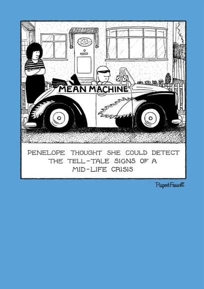 Funny Birthday Card - Penelope & Fred - Mid-Life Crisis created by Rupert Fawcett