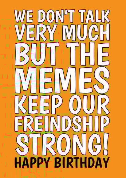 Funny Birthday Card - Meme Friendship created by @Cupsie's Creations