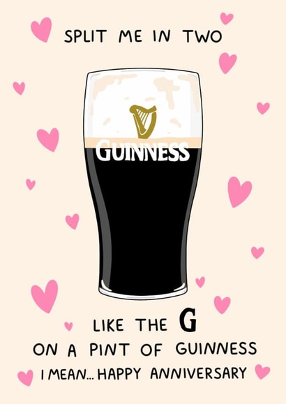Funny Anniversary Card - Guinness - Split Me In Two created by YAWN DESIGNS