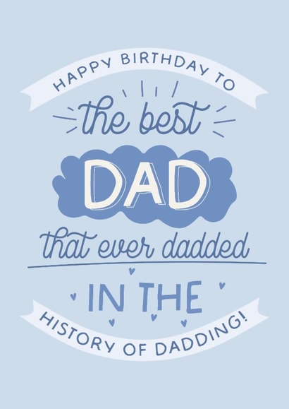 Cute Birthday Card - For Dad - Best Dad That Ever Dadded created by Puns and Needles