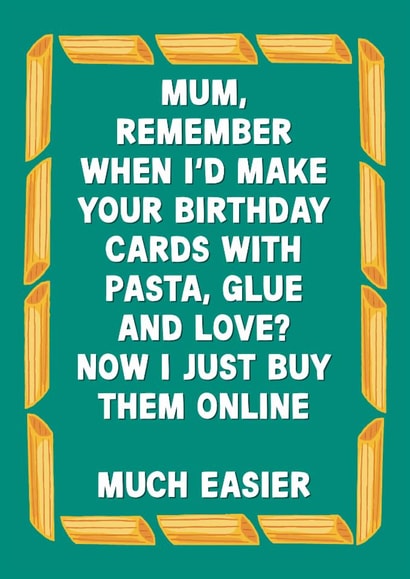 Fun Birthday Card - For Mum - Make Birthday Cards With Pasta, Glue And Love created by Pickled Prints
