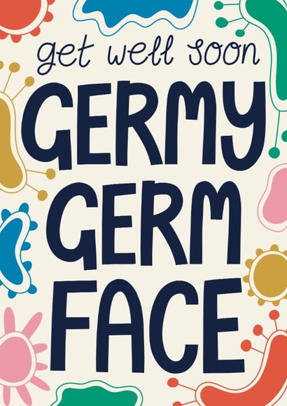 Fun Get Well Soon Card - Germy Germ Face - Germs created by Christine Cuddihy Illustration