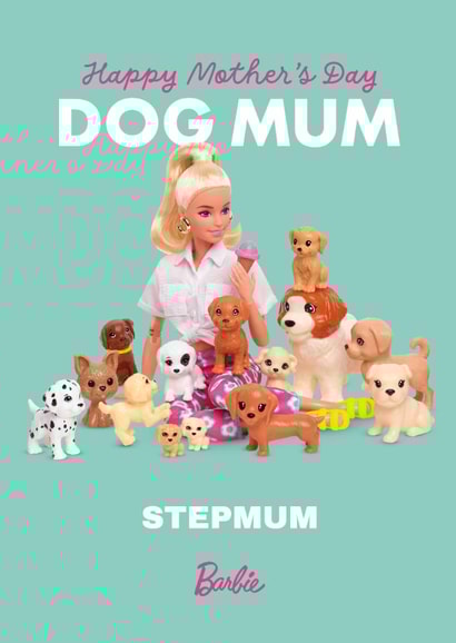 Barbie Dog Mum Mother's Day Card for Stepmum created by Danilo