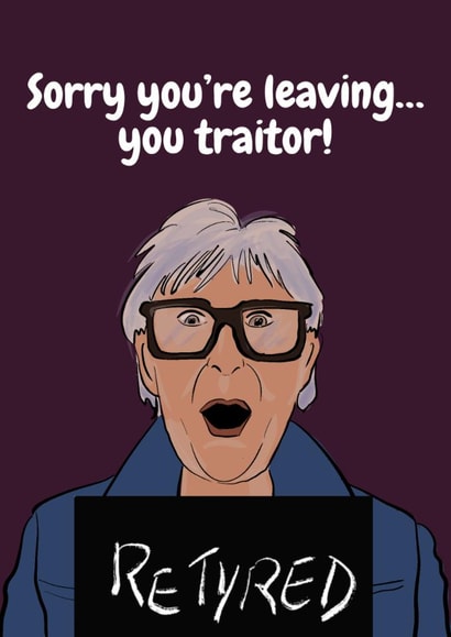Funny retirement card for fans of TV The Traitors created by Boy Oh Boy Designs