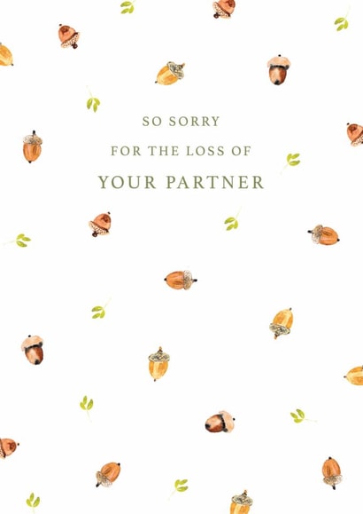 Classic Sympathy Card - Acorns And Leaves - Sorry For The Loss Of Your Partner created by Rebecca Prinn