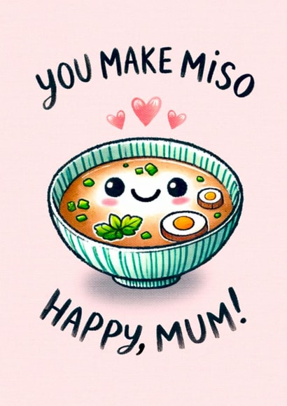 Cute Mother's Day Card - Miso Soup created by Swish & Scribble