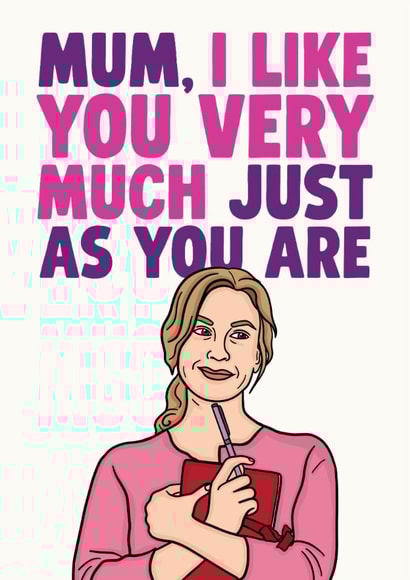 Cute Mother's Day/Birthday Card - Bridget Jones - Just As You Are created by Studio Doodles