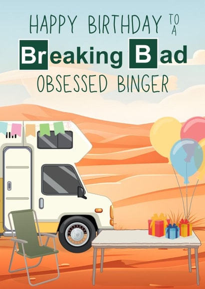Fun Birthday Card - Breaking Bad Obsessed Binger - TV Show created by Designs By Andy