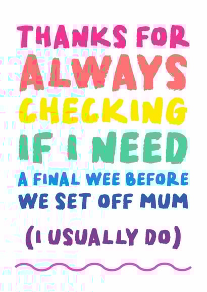 Fun Mother's Day Card - From The Kids - Checking If I Need A Final Wee created by The Buddy Fernandez Card Co.