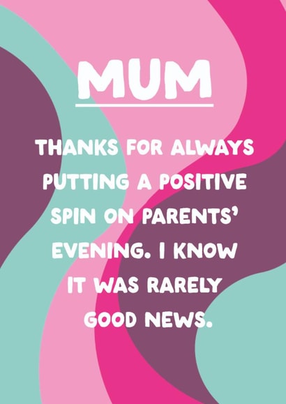 Funny Mother's Day Card - Parents' Evening created by The Buddy Fernandez Card Co.