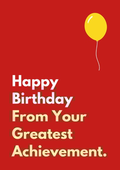 Fun Birthday Card - Greatest Achievement - From The Kids created by Sundiva Designs