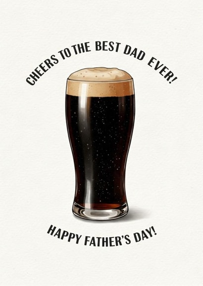 Fun Father's Day Card - Pint Of Guinness - Best Dad Ever! created by Never Basic Club