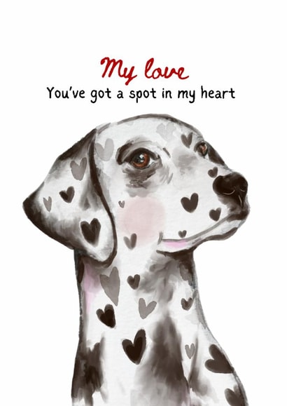 Cute Anniversary/Valentine's Day Card - My Love - Dalmatian created by Shadan Designs