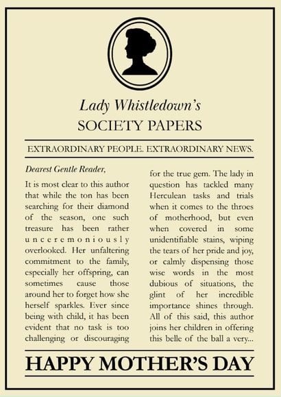 Lady Whistledown humorously offers a happy Mother's Day in her latest edition created by Spectrum Cards