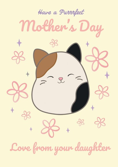 Cute Squishmallows Mother's Day Card – Purrfect From Your Daughter created by Danilo