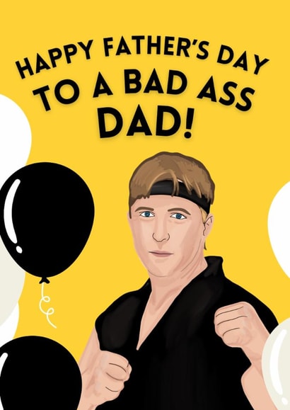Fun Father's Day Card - Cobra Kai - Bad Ass Dad! created by Original Fox Cards