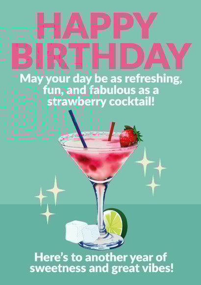 Fun Birthday Card - Strawberry Cocktail - Sweetness And Great Vibes! created by Jon Downer