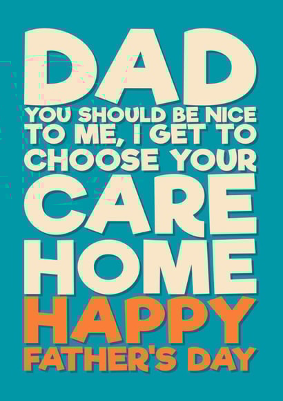 Funny Father's Day Card - Care Home created by Blind Faith