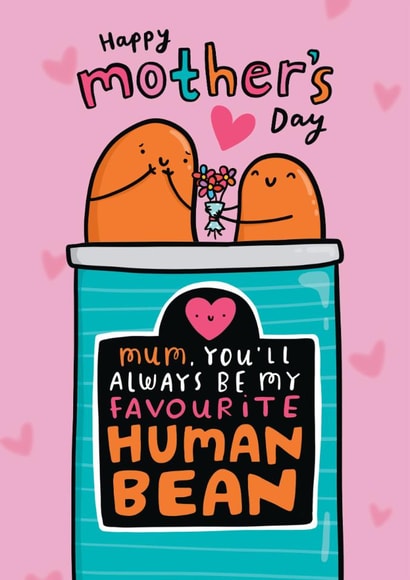 Cute Mother's Day Card - Human Bean - You're My Favourite created by Arrow Gift Co