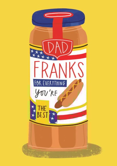 Funny Father's Day Card - Franks - Hot Dogs created by AbiGoLucky