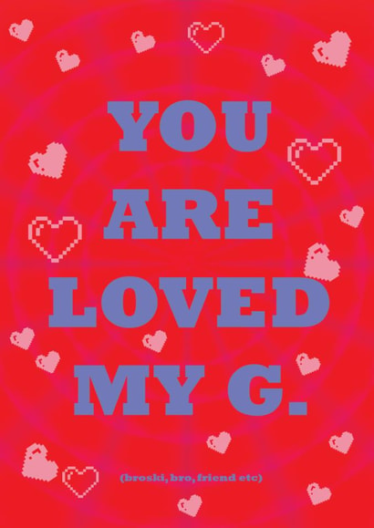 Lovely reminder Card - Cute/Love/Friendship - You Are Loved created by SAOB