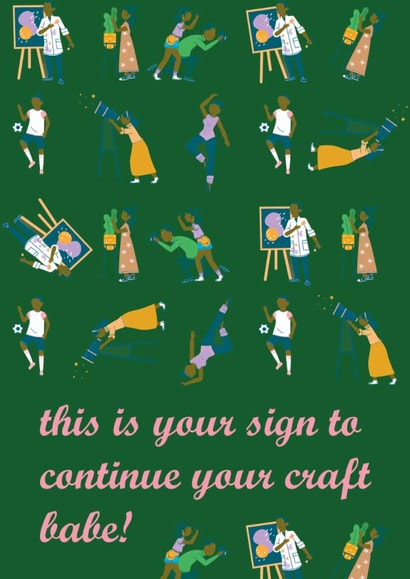 Cute Reminder Card - Work/Hobby/Personal Project - continue your craft babe! created by SAOB