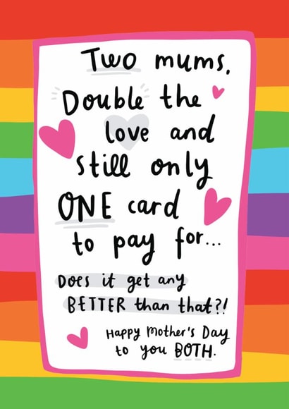 Funny Mother's Day Card - Two Mums, One Card To Pay For - LGBTQ+ created by Arrow Gift Co