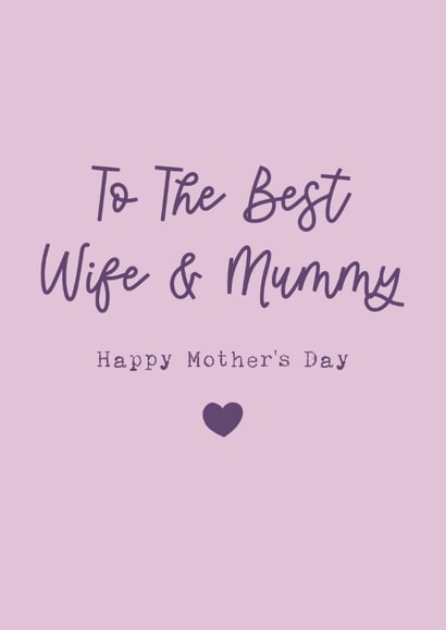 Classic Mother's Day Card - The Best Wife And Mummy created by Cake For Breakfast
